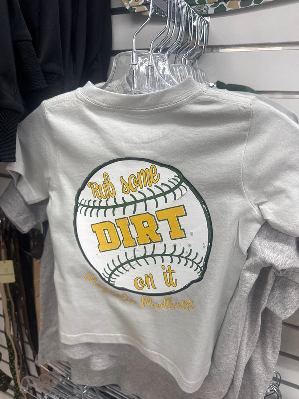 Rub some dirt tshirt